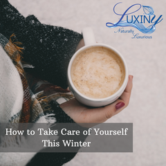 How to Take Care of Yourself This Winter
